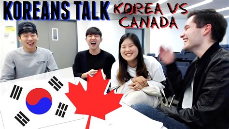 Koreans Talk Living In Canada Vs Korea Part 1 Youtube