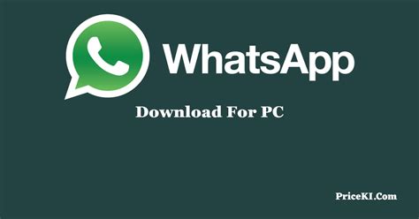 Whatsapp For Pc Download For Windows 11107 And Macos Price Ki