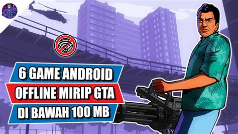 6 Game Android Terbaik Offline Open World Mirip GTA di Bawah 100 MB