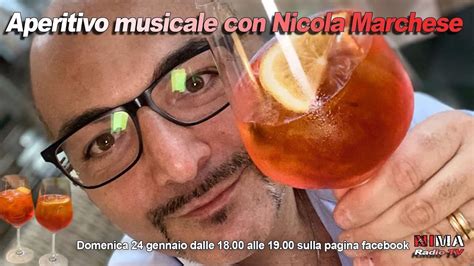 Aperitivo Musicale Con Nicola Marchese 24 Gennaio 2020 Youtube