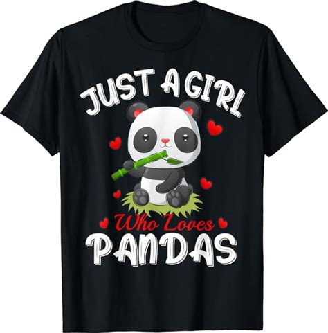 panda lover tshirt just a girl who loves pandas cute panda t shirt clothing