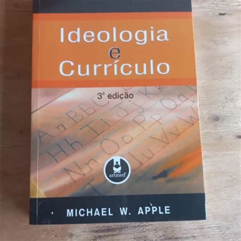 Livro Ideologia E Currículo Michael W Apple Mercadolivre