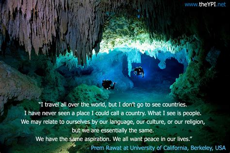 I Travel All Over The World But I Dont Prem Rawat