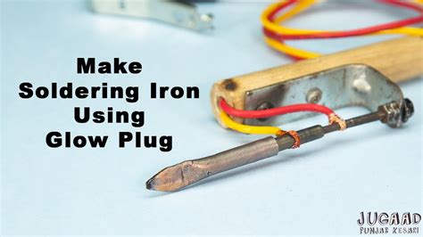 Make Soldering Iron Using Glow Plug Youtube