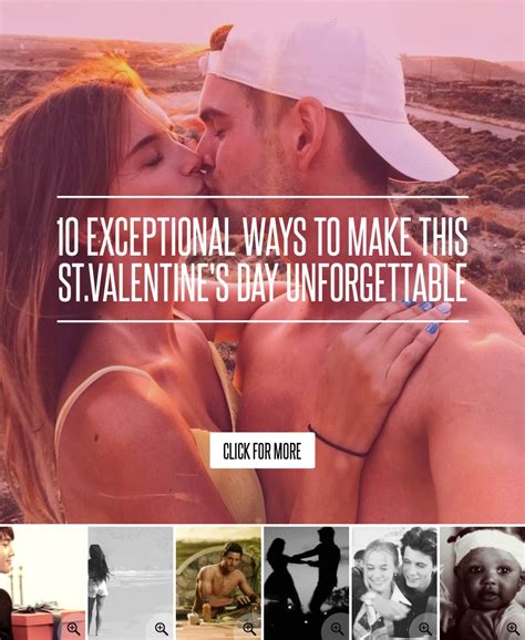10 ways to make this st valentine s day unforgettable love