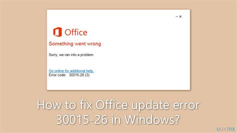 How To Fix Office Update Error 30015 26 In Windows