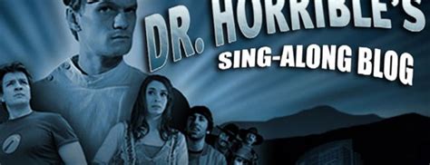 Dr Horrible S Sing Along Blog