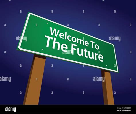 Welcome To The Future Green Road Sign Illustration Against Blue Stock