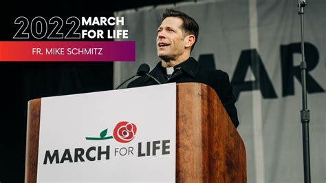 Fr Mike Schmitz 2022 March For Life Youtube