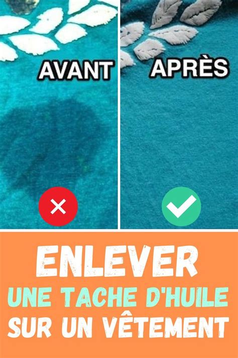 Maybe you would like to learn more about one of these? 6 astuces pour enlever une tache d'huile sur un vêtement ...