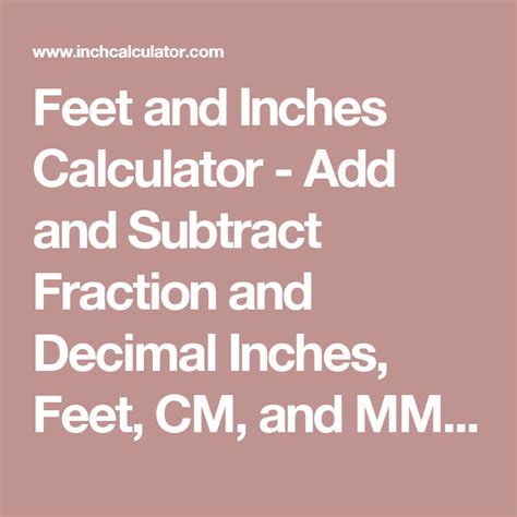 Feet And Inches Calculator Add Or Subtract Feet Inches And