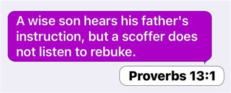 Proverbs 131 A Wise Son Hears His Fathers Instruction But A Scoffer