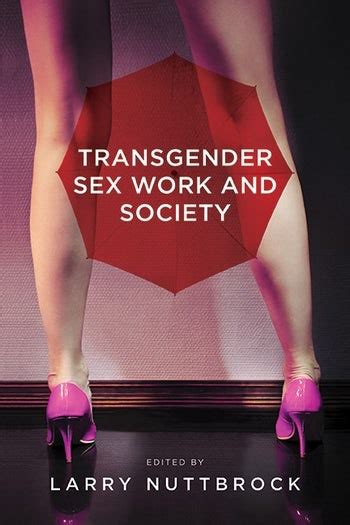 Transgender Sex Work And Society Columbia University Press