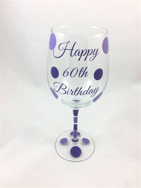 happy 60th birthday wine glass 60th birthday wine glass 60th