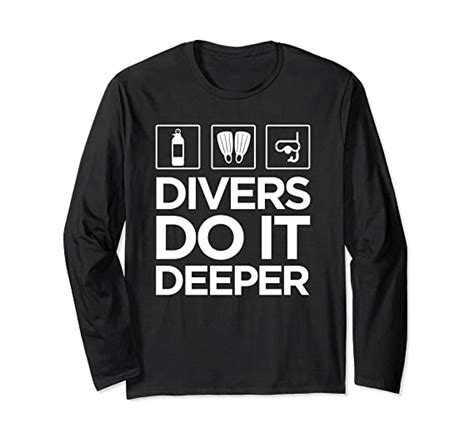 Divers Do It Deeper Scuba Diver Graphic Long Sleeve Shirt