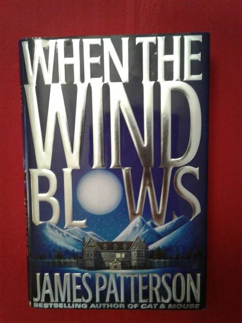 When The Wind Blows James Patterson First Edition 1998