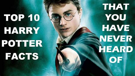 Top 10 Harry Potter Facts Youtube