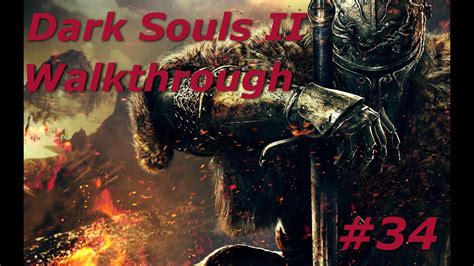 Dark Souls 2 Shrine Of Amana Walkthrough Part 34 Youtube