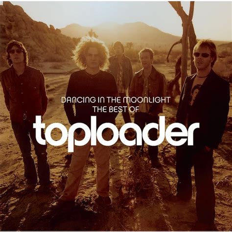 Dancing In The Moonlight The Best Of Toploader Toploader Download