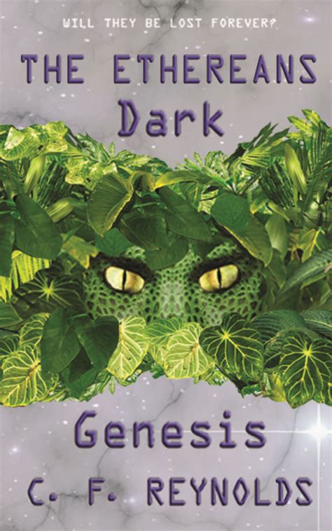 The Ethereans Dark Genesis By C F Reynolds Booklife