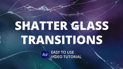 Free Videohive Shatter Glass Transitions For After Effects Free After Effects Templates
