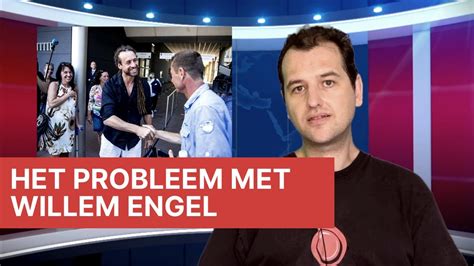 Het Probleem Met Willem Engel Youtube
