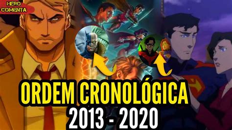 Ordem CronolÓgica Das AnimaÇÕes Da Dc Comics De 2013 A 2020 Youtube