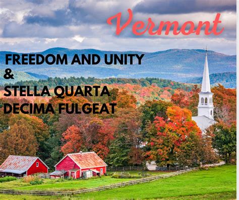 Vermont State Motto Freedom And Unity 50states