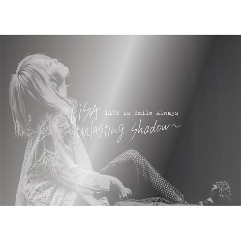 Lisa、4月13日発売 ライブblu Rayanddvd Live Is Smile Always～unlasting Shadow～ At