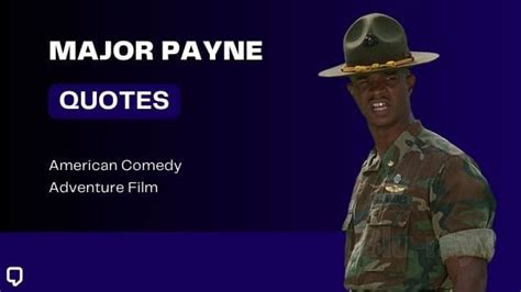 Top 51 Outstanding Major Payne Quotes From The Movie