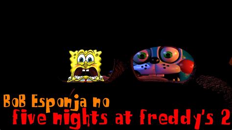 Spongebob In Five Nights At Freddys Animations Fnaf Animated Youtube Images