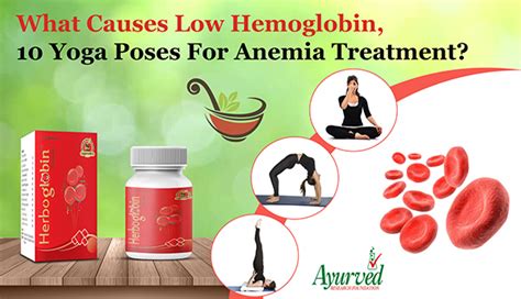 What Causes Low Hemoglobin 10 Yoga Poses For Anemia Treatment