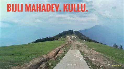Bijli Mahadev Trekking At Bijli Mahadev Kullu Tirthan Valley