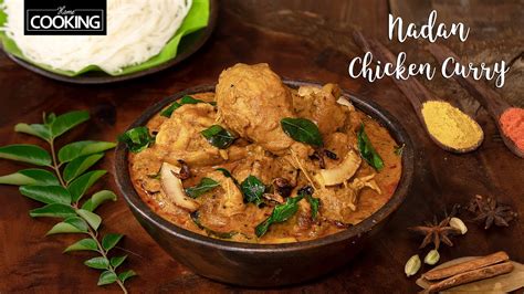 Kerala Style Nadan Chicken Curry Nadan Kozhi Curry Chicken Gravy