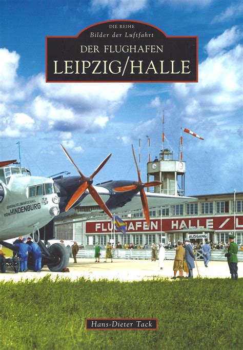 Die offizielle präsenz von rasenballsport leipzig. Illustrierte Geschichte des Flughafen Leipzig/Halle ...