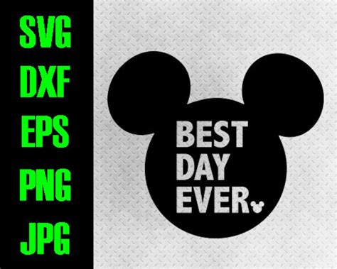 Disney Best Day Ever Svg Dxf Eps Png  Cutting Files Etsy