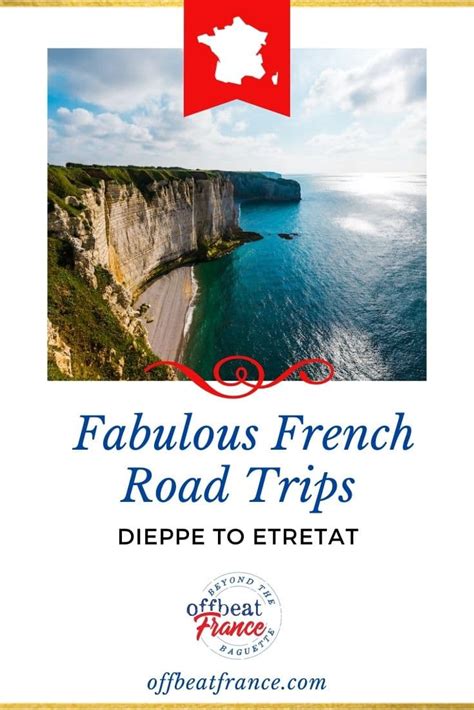 9 Sensational French Road Trips To Explore France By Car