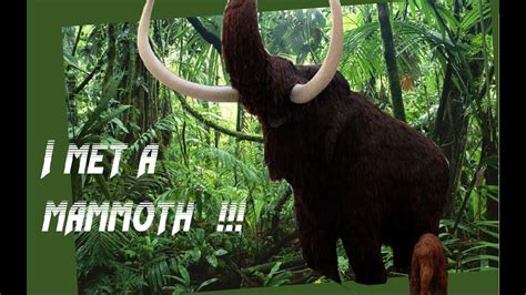How To Meet A Real Mammoth Youtube