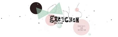 Gretchen Gretchen Blog Blog Creative Graphic