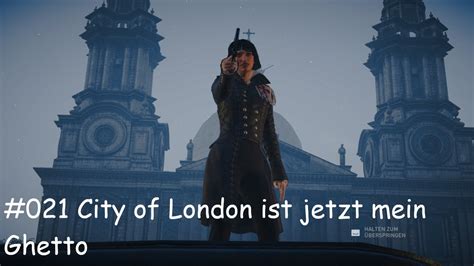 Assassins Creed Syndicate 021 City Of London Ist Jetzt Mein Ghetto