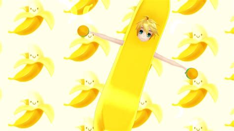 Mmd Banana Song With Len Motion Dl Youtube