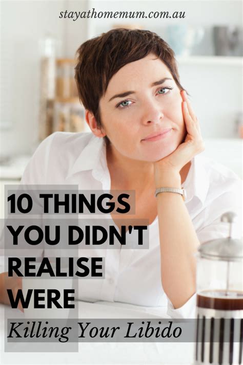 10 Things You Didnt Realise Were Killing Your Libido Stay At Home Mum