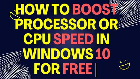 How To Boost Processor Or Cpu Speed In Windows 10 For Free 💥 From Dual