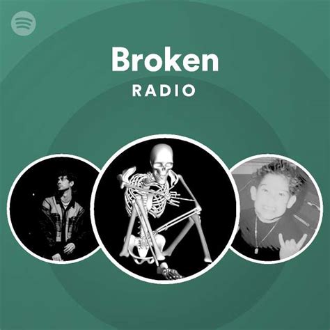 Broken Radio Playlist By Spotify Spotify