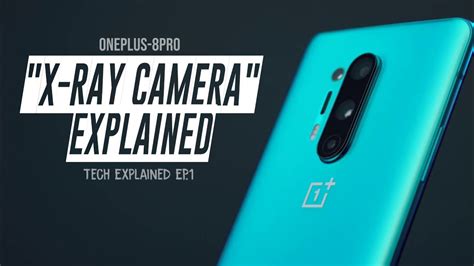 Check spelling or type a new query. OnePlus 8 Pro "X-RAY Camera" Explained | Tech Explained Episode 1 | - YouTube