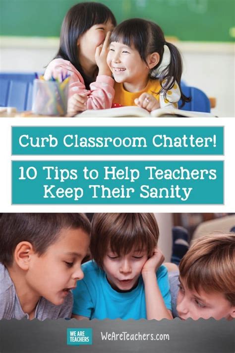 Tips To Help Teachers Stop Classroom Chatter Teacher Help Classroom Teaching Elementary School