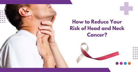 How To Reduce Your Risk Of Head And Neck Cancer