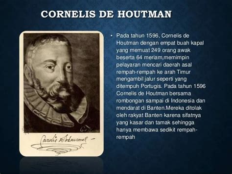 Siapa Yang Menyusul Perjalanan Cornelis De Houtman Ke Nusantara