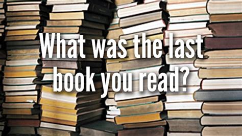 What Was The Last Book You Read Starts At 60