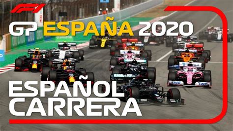 La carrera de hoy promete emociones fuertes tras lo visto en los libres y en la clasificación. Formula 1 - GP España 2020 - Carrera completa español ...